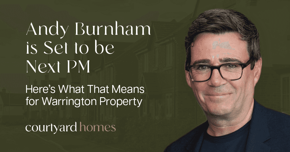 Andy Burnham is Set to be Next PM. Here's What That Means for Warrington Property Andy Burnham is Set to be Next PM. Here's What That Means for Warrington Property